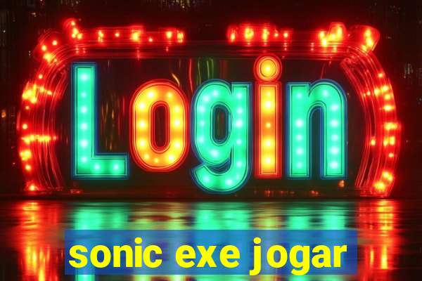 sonic exe jogar