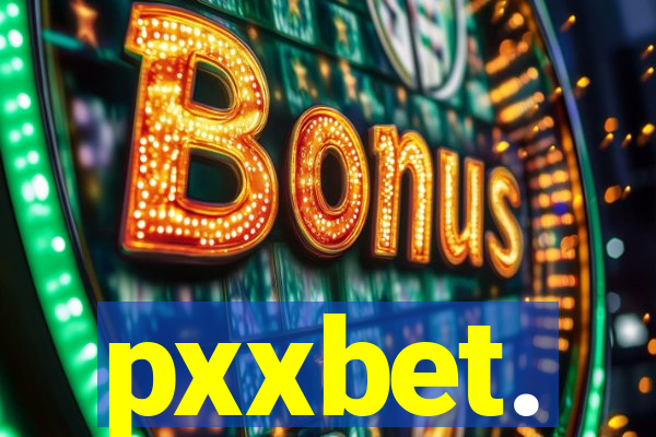 pxxbet.