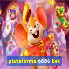 plataforma 6886 bet