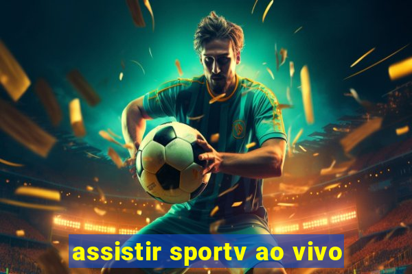 assistir sportv ao vivo