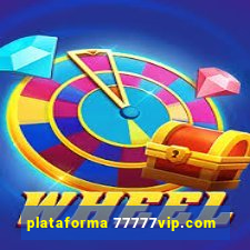 plataforma 77777vip.com