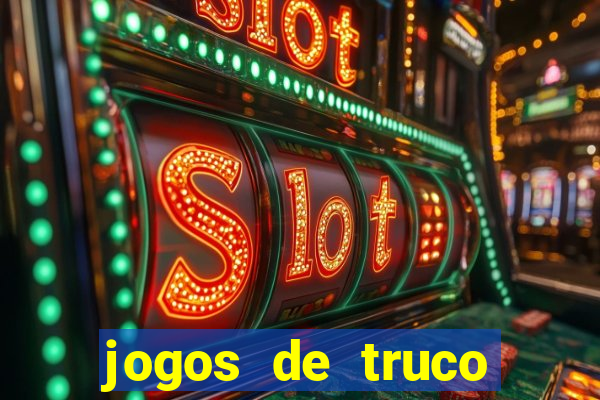 jogos de truco valendo dinheiro