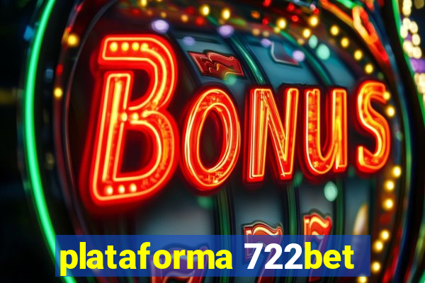 plataforma 722bet