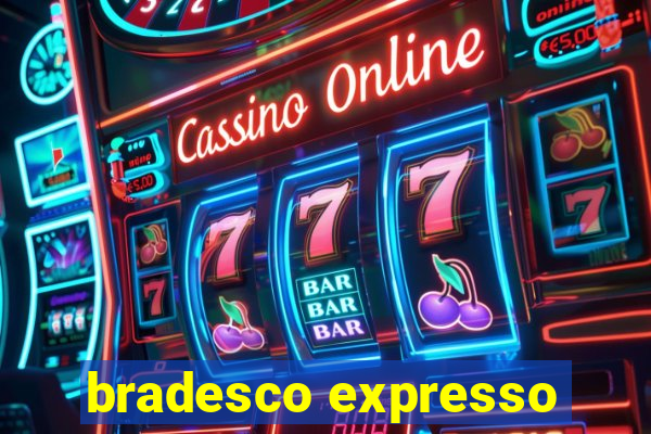 bradesco expresso