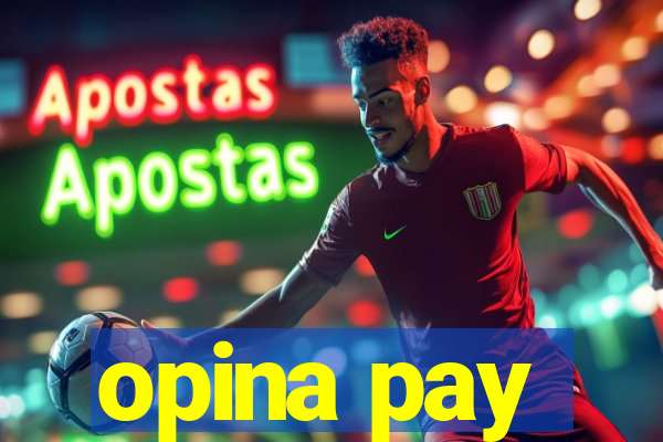 opina pay