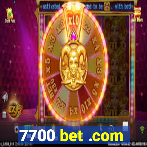 7700 bet .com