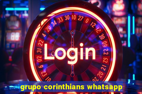 grupo corinthians whatsapp