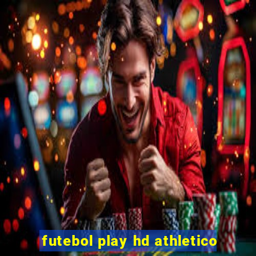 futebol play hd athletico