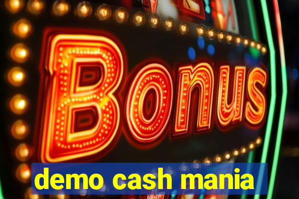 demo cash mania