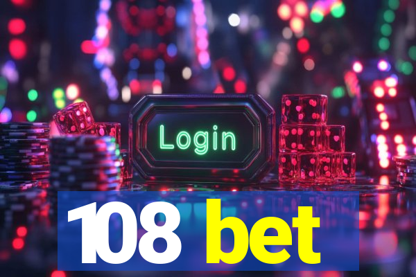 108 bet