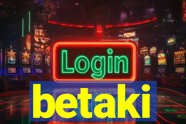 betaki