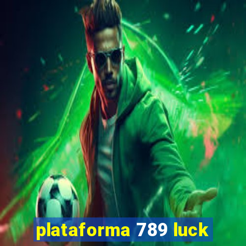 plataforma 789 luck