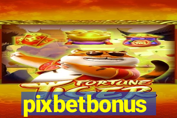 pixbetbonus