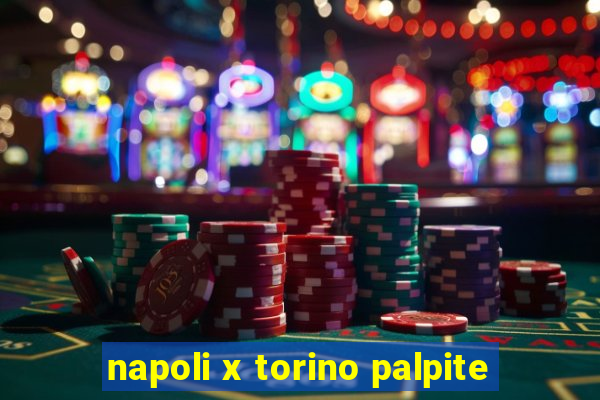 napoli x torino palpite