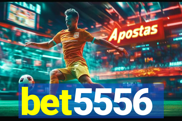 bet5556