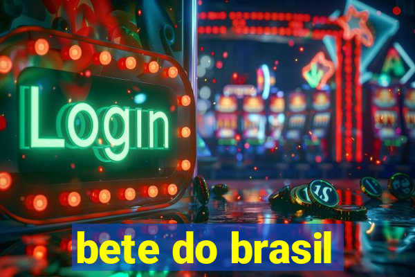 bete do brasil