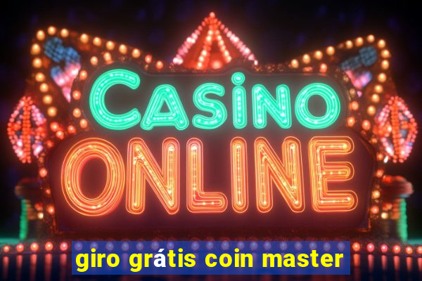 giro grátis coin master