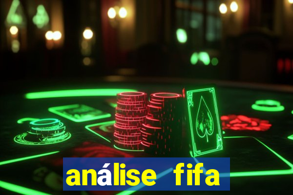 análise fifa bet365 grátis