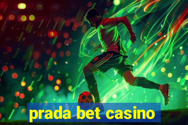 prada bet casino