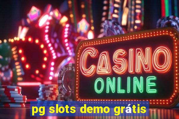 pg slots demo grátis