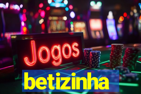 betizinha