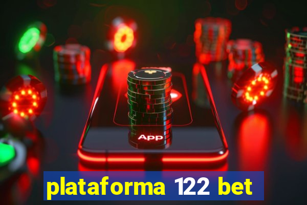 plataforma 122 bet