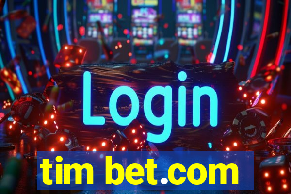 tim bet.com