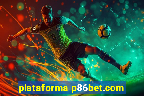 plataforma p86bet.com