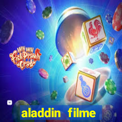 aladdin filme completo drive