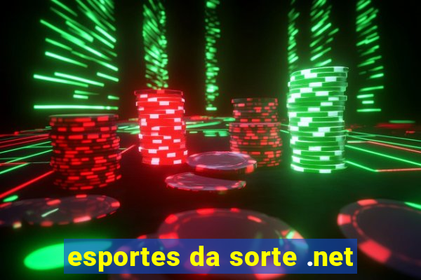 esportes da sorte .net