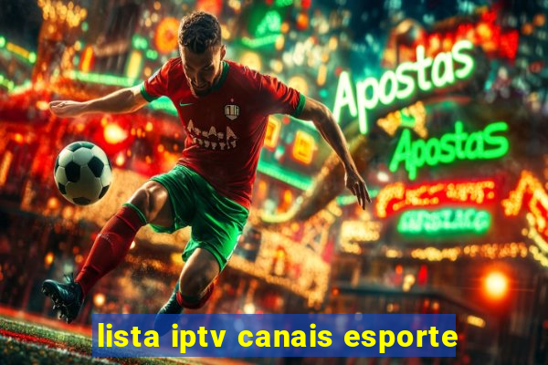 lista iptv canais esporte