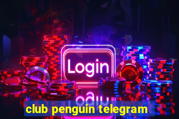 club penguin telegram