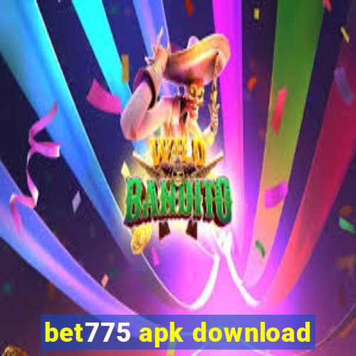 bet775 apk download