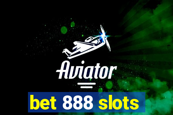 bet 888 slots