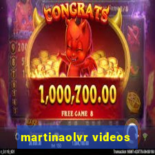 martinaolvr videos