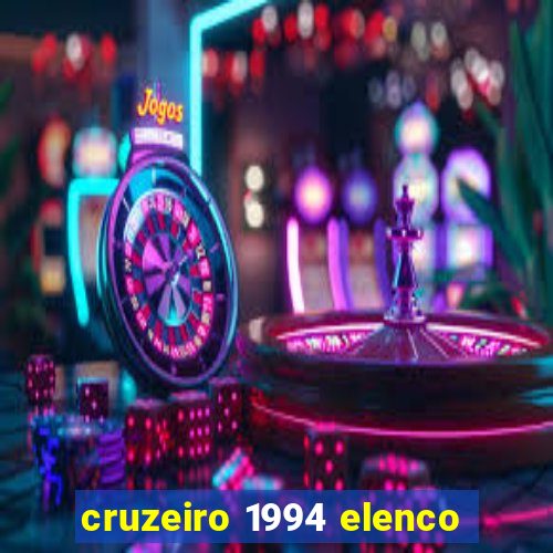 cruzeiro 1994 elenco