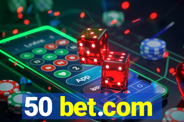 50 bet.com