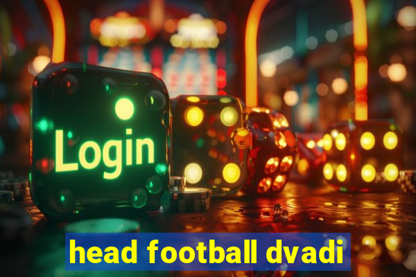 head football dvadi