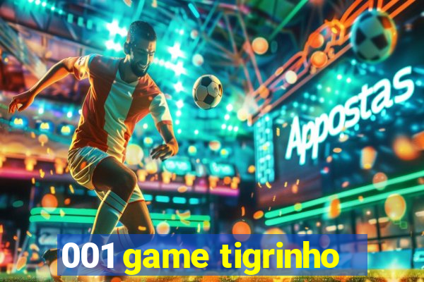 001 game tigrinho