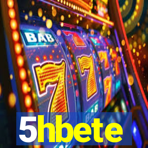 5hbete