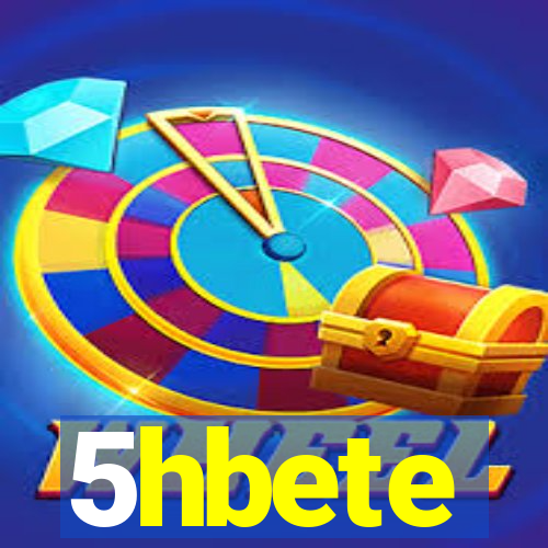 5hbete