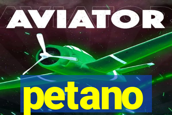 petano