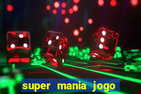 super mania jogo do bicho