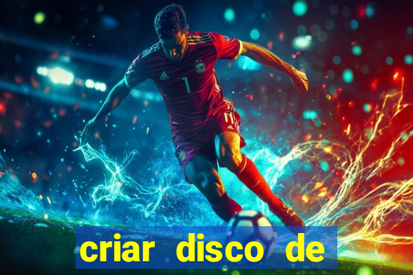 criar disco de boot windows