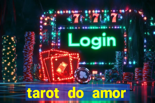 tarot do amor estrela guia o que dizem as cartas