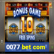 0077 bet com