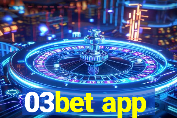 03bet app