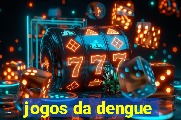 jogos da dengue