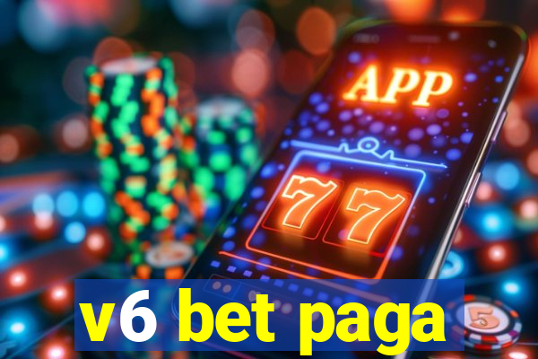 v6 bet paga