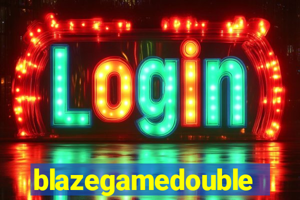 blazegamedouble